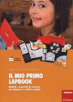 mio primo lapbook. Modelli e materiali da costruire per imparare a studiare meglio