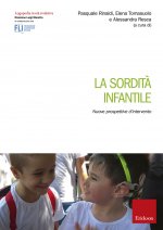 sordità infantile. Nuove prospettive d'intervento