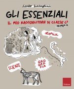 essenziali. Il mio raccoglitore di classe 4ª. Storia, geografia e scienze