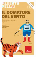 domatore del vento. Conoscere e superare le paure
