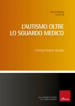 autismo oltre lo sguardo medico. Critical Autism Studies