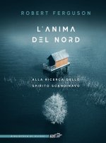 anima del Nord. Alla ricerca dello spirito scandinavo