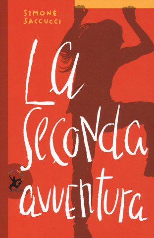 seconda avventura