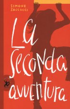 seconda avventura