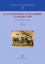 convenzione di settembre. 15 settembre 1864 alle origini di Firenze capitale