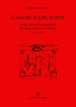 Cantar fuori porta. Storia, spettacoli e protagonisti del teatro mediceo di Pratolino (1679-1710)