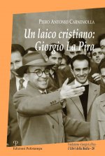 laico cristiano: Giorgio La Pira