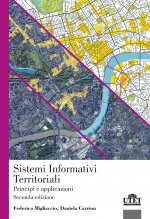 Sistemi informativi territoriali. Principi e applicazioni