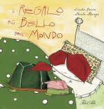 regalo più bello del mondo
