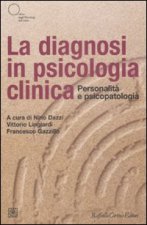 diagnosi in psicologia clinica. Personalità e psicopatologia