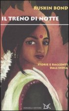 treno di notte. Storie e racconti dall'India