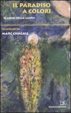Paradiso a colori. Il libro della genesi