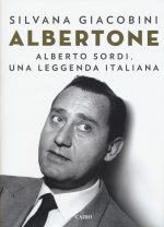 Albertone. Alberto Sordi, una leggenda italiana