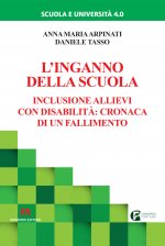 inganno della scuola. Inclusione allievi con disabilità: cronaca di un fallimento