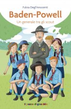 Baden-Powell. Un generale tra gli scout