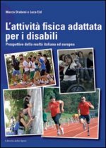 attività fisica adattata per disabili. Prospettive della realtà italiana ed europea
