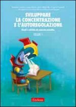Sviluppare la concentrazione e l'autoregolazione