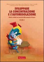 Sviluppare la concentrazione e l'autoregolazione