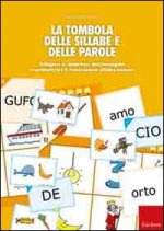 tombola delle sillabe e delle parole. Sviluppare le competenze metafonologiche e automizzare il riconoscimento sillabico-lessicale