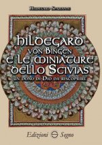 Hildegard von Bingen e le miniature dello Scivias