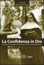 confidenza in Dio secondo la piccolissima via d'amore di suor M. Consolata Bertone