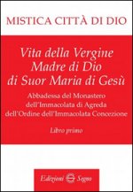 Mistica città di Dio. Libro primo