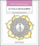 yoga dei bambini. Educare a crescere nella conoscenza di sé