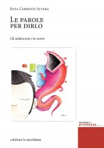 parole per dirlo. Gli adolescenti e la morte