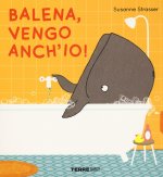 Balena, vengo anch'io!