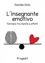 insegnante emotivo. Formare tra mente e affetti