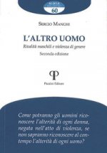 altro uomo. Rivalità maschili e violenza di genere