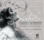 Abruzzo. Cultura e letteratura dal Medioevo all'Età Contemporanea. Documenti, testimonianze e immagini