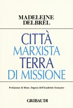 Città marxista terra di missione