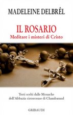 rosario. Meditare i misteri di Cristo