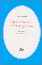 Quattro uomini del Risorgimento