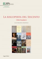 riscoperta del Seicento. I libri fondativi