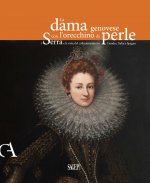 dama genovese con l'orecchino di perle. I Serra e le rotte del collezionismo tra Fiandre, Italia e Spagna
