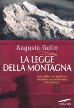 legge della montagna. I più celebri casi giudiziari che hanno segnato la storia dell'alpinismo
