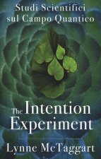 intention experiment. Studi scientifici sul campo quantico