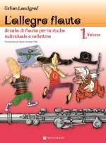 allegro flauto. Scuola di flauto per lo studio individuale e collettivo