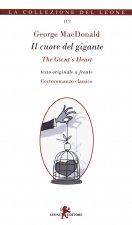 cuore del gigante-The giant's heart. Testo originale a fronte