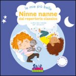 mie più belle ninne nanne dal repertorio classico e altre dolci melodie per i più piccini