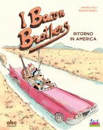 Bacon Brothers. Ritorno in America