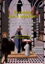 sacerdote non si appartiene. L'unione al sacrificio di Cristo per la salvezza del mondo