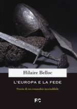 Europa e la fede. Storia di un connubio inscindibile