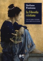 filosofia cristiana. Uno sguardo unitario sugli ambiti del pensiero