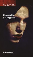 mantello del fuggitivo