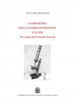 medicina fra l’ultimo Ottocento e il 1930. Al tempo della Grande Guerra