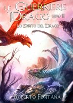 spirito del drago. Le guerriere del drago