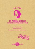 virgola rimossa. Tutti i racconti e le fiabe di Oscar Wilde